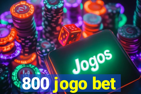 800 jogo bet